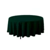 90'' ROUND POLYESTER TABLECOVER FOREST GREEN 2 90'' ROUND POLYESTER TABLECOVER FOREST GREEN -Quality Wholesale Shop 90 round polyester tablecover forest green